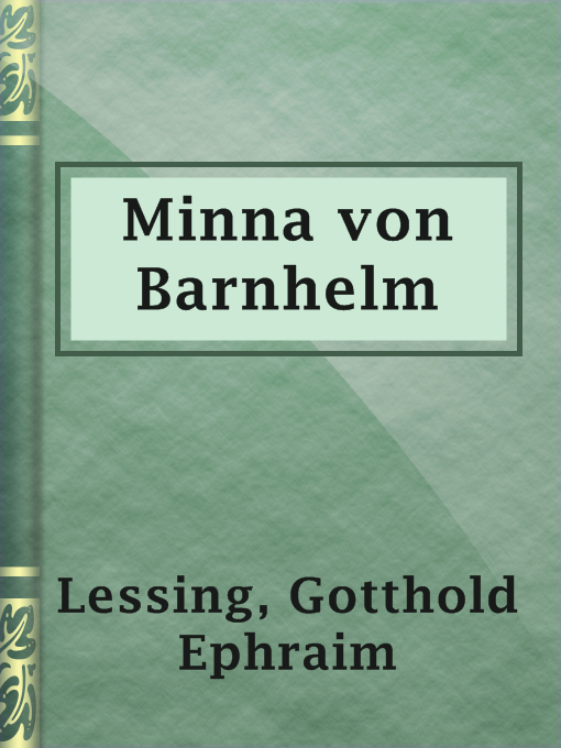 Title details for Minna von Barnhelm by Gotthold Ephraim Lessing - Available